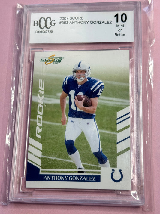 2007 Score Anthony Gonzalez #353 Colts RC BCCG 10 Slab