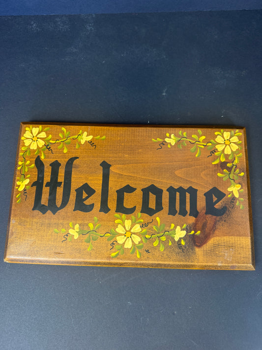 626 - Vintage hand painted welcome sign, nice shape